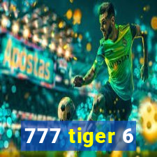 777 tiger 6