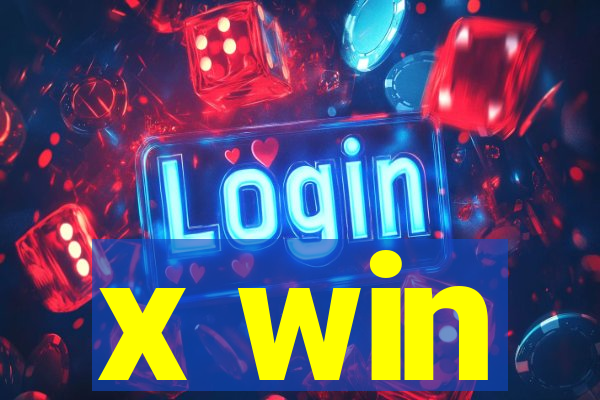 x win