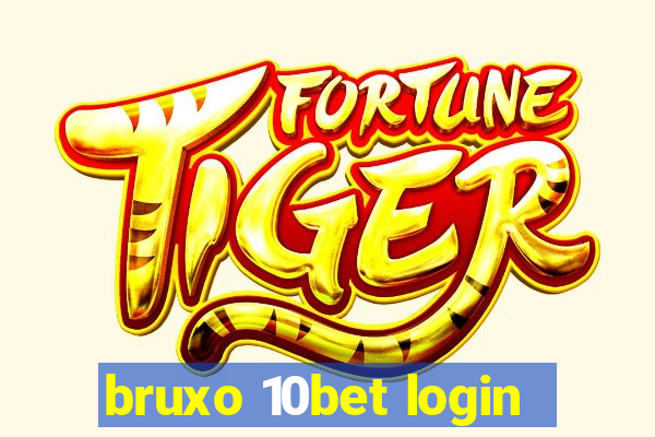 bruxo 10bet login