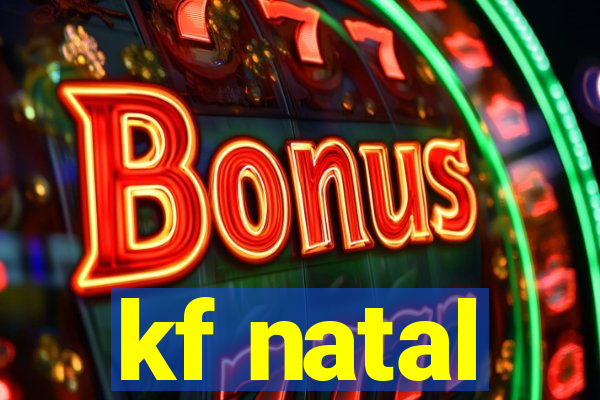 kf natal