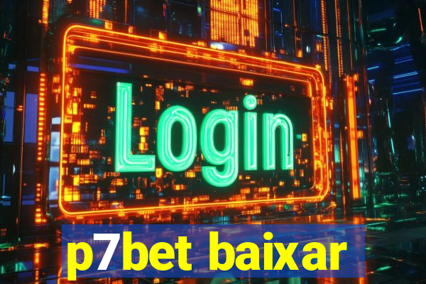 p7bet baixar