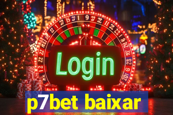 p7bet baixar