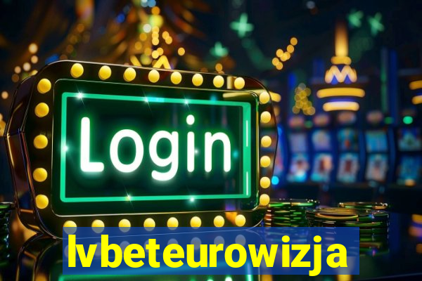 lvbeteurowizja