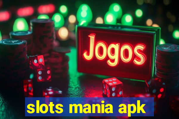 slots mania apk