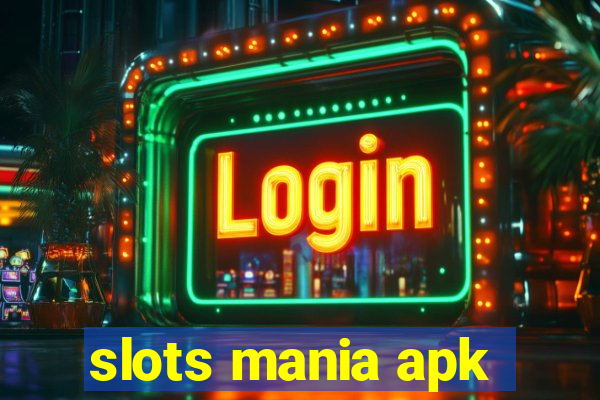 slots mania apk