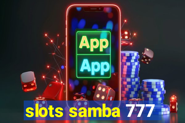 slots samba 777