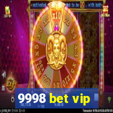 9998 bet vip