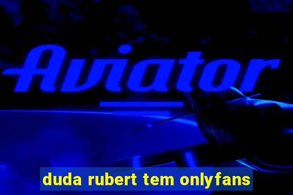 duda rubert tem onlyfans