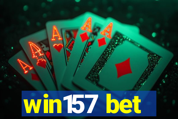 win157 bet