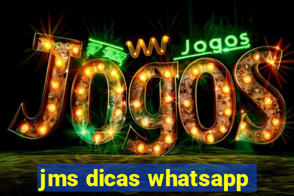 jms dicas whatsapp