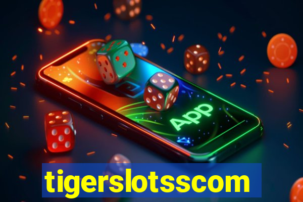 tigerslotsscom