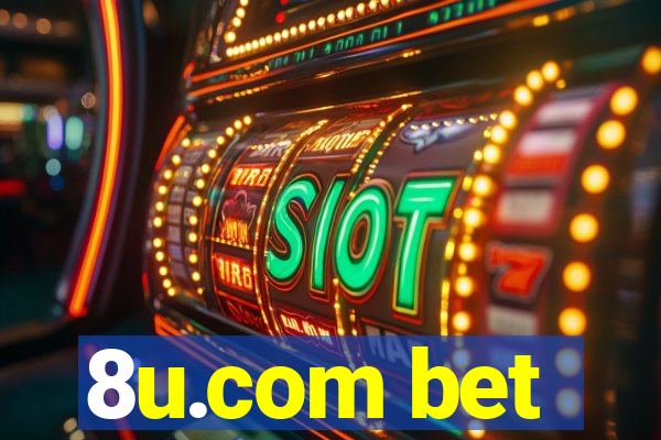 8u.com bet