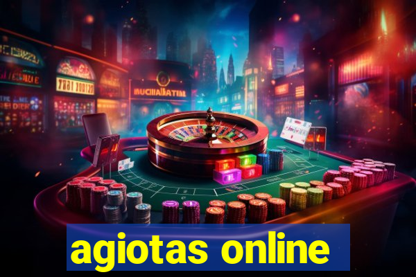 agiotas online