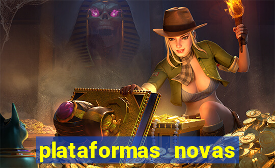 plataformas novas do jogo do tigrinho