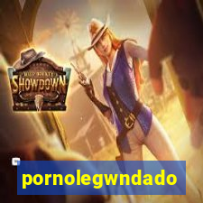 pornolegwndado