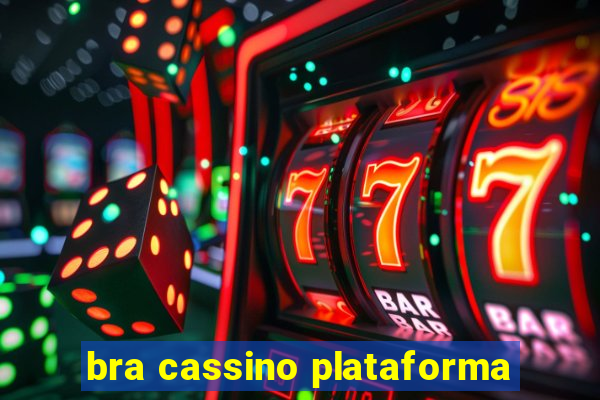 bra cassino plataforma