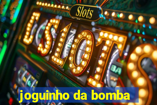 joguinho da bomba