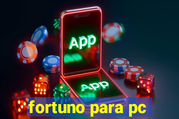 fortuno para pc