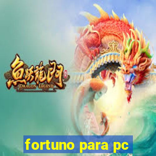 fortuno para pc