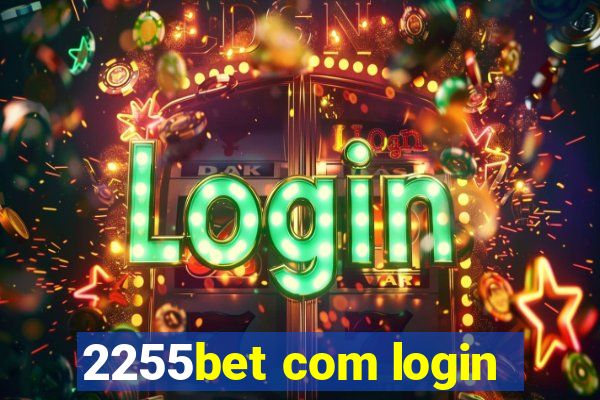 2255bet com login