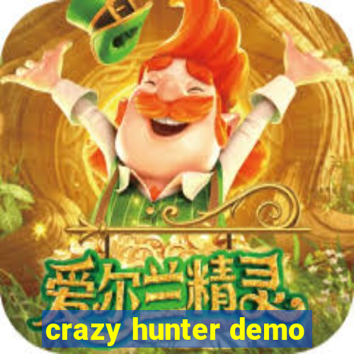 crazy hunter demo