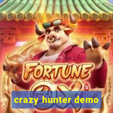 crazy hunter demo