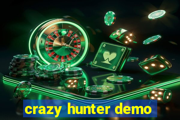 crazy hunter demo