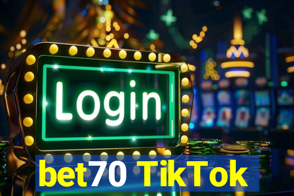 bet70 TikTok