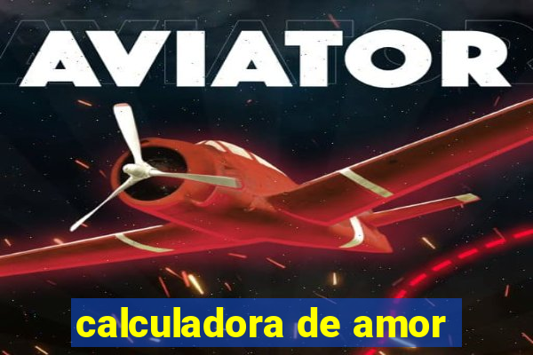 calculadora de amor