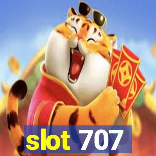 slot 707