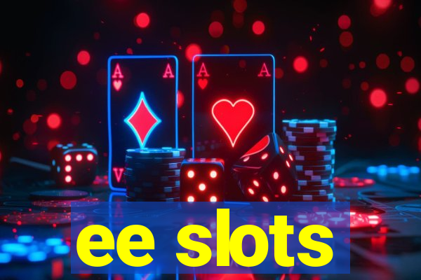 ee slots