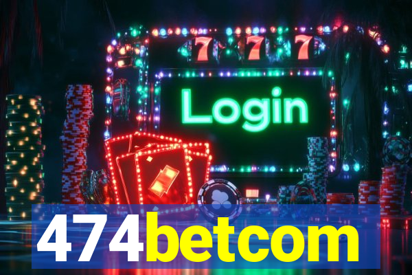 474betcom