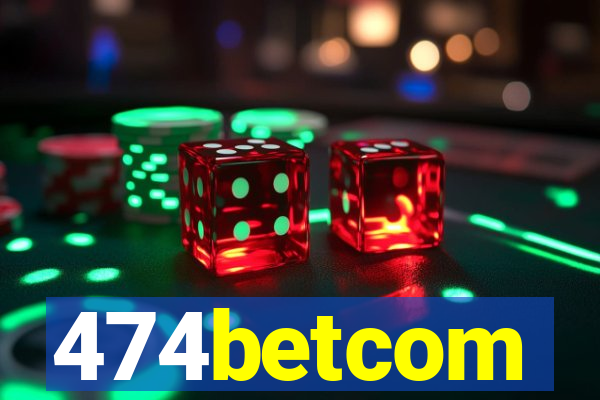 474betcom