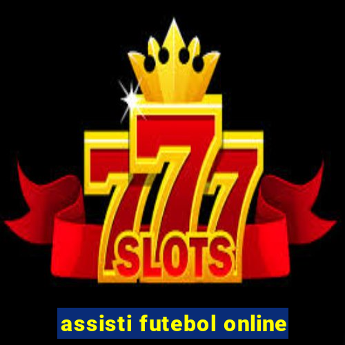 assisti futebol online