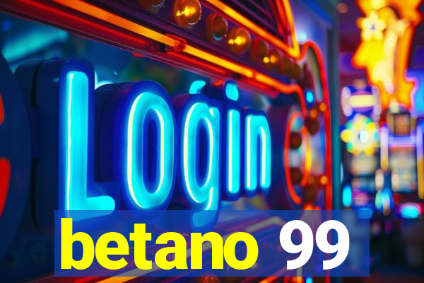 betano 99