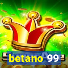 betano 99