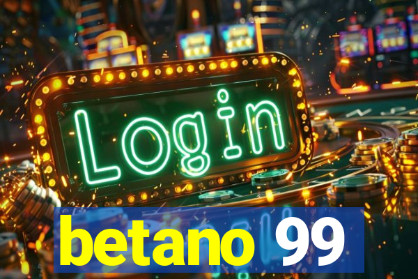 betano 99