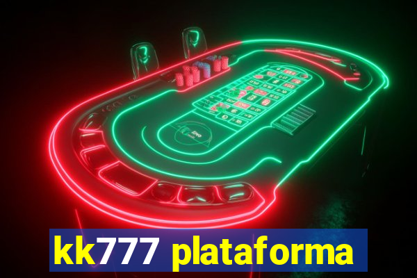 kk777 plataforma