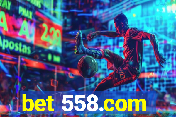 bet 558.com