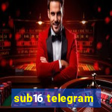 sub16 telegram