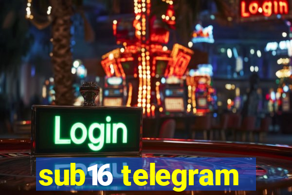 sub16 telegram