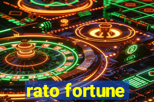 rato fortune