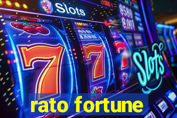 rato fortune