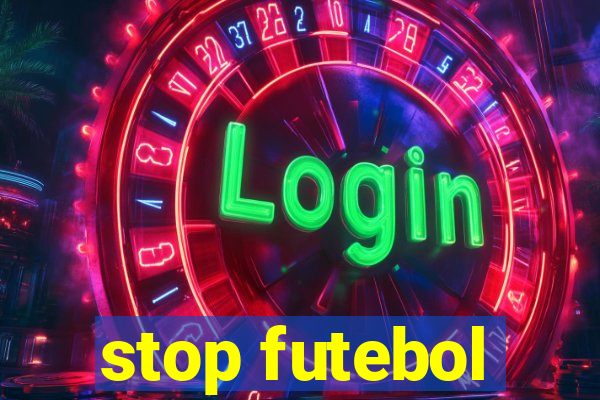 stop futebol