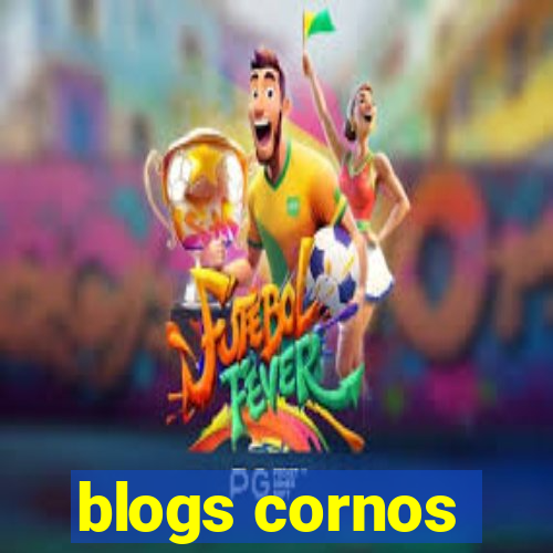 blogs cornos