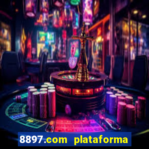 8897.com plataforma de jogos