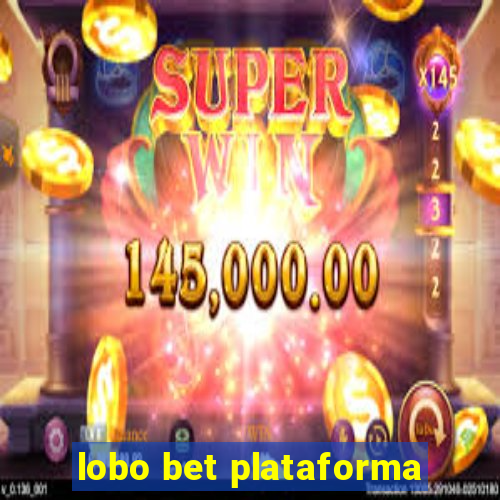 lobo bet plataforma