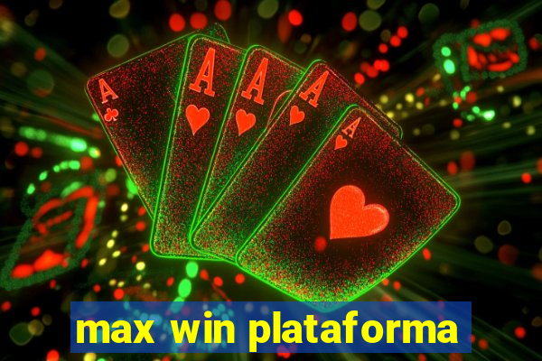 max win plataforma