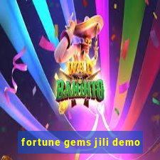 fortune gems jili demo