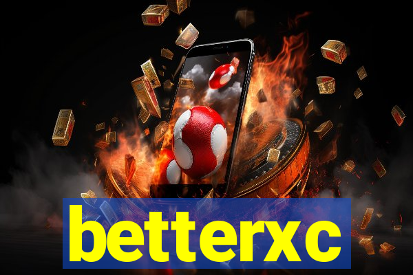 betterxc